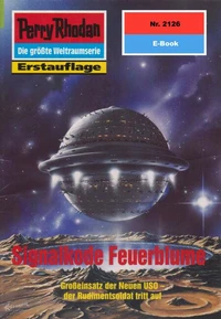 Perry Rhodan 2126: Signalkode Feuerblume