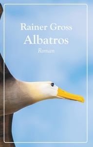 Rainer Gross - Albatros - Roman.