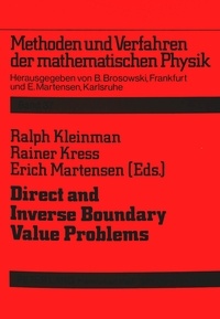 Rainer Kress et Ralph Kleinman - Direct and Inverse Boundary Value Problems.