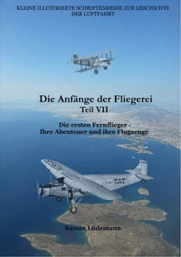 Die Anfänge der Fliegerei Teil VII