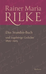 Das Stunden-Buch und zugehörige Gedichte