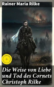 Die Weise von Liebe und Tod des Cornets Christoph Rilke