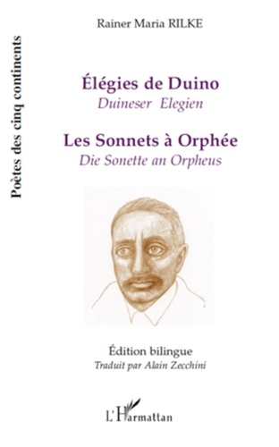 Rainer Maria Rilke - Elégies de Duino ; Les Sonnets à Orphée - Edition bilingue allemand-français.
