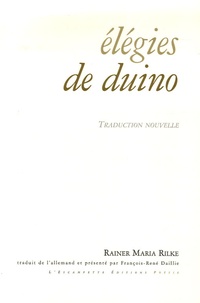 Rainer Maria Rilke - Elégies de Duino - Edition bilingue français-allemand.