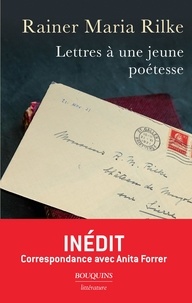 Rainer Maria Rilke et Anita Forrer - Lettres à une jeune poétesse - Correspondance avec Anita Forrer 1920-1926.