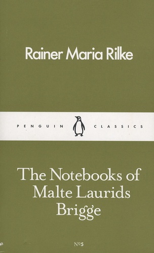Rainer Maria Rilke - Notebooks of Malte Laurids Brigge.