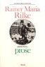 Rainer Maria Rilke - Oeuvres - Volume 1, Prose.