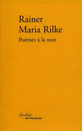 Rainer Maria Rilke - Poèmes à la nuit.