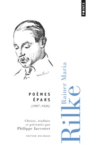 Rainer Maria Rilke - Poèmes épars.