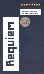 Rainer Maria Rilke - Requiem - Edition bilingue français-allemand.