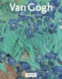 Rainer Metzger et Ingo F. Walther - Vincent Van Gogh, 1853-1890.