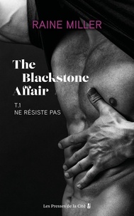 Rainer Miller - The Blackstone affair Tome 1 : Ne résiste pas.