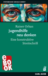 Jugendhilfe neu denken