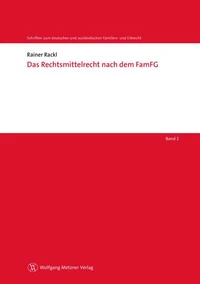 Das Rechtsmittelrecht nach dem FamFG