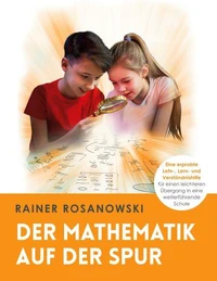Der Mathematik auf der Spur