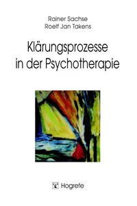 Klärungsprozesse in der Psychotherapie