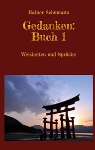 Télécharger les manuels au format pdf gratuitement Gedanken Buch 1 - Weisheiten und Sprüche iBook