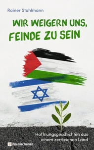 Wir weigern uns, Feinde zu sein