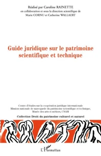 Guide juridique à l'usage des professionnels du patrimoine scientifique et technique
