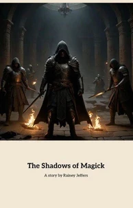 The Shadows of Magick