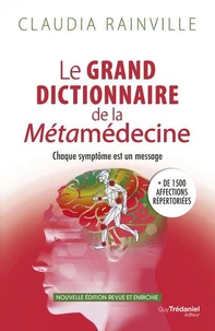 Le grand dictionnaire de la métamédecine