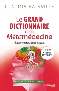 Le grand dictionnaire de la métamédecine