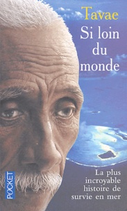 Raioaoa Tavae - Si loin du monde.