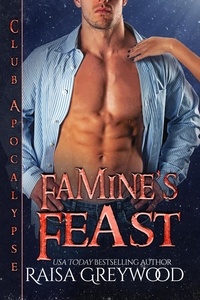  Raisa Greywood - Famine's Feast - Club Apocalypse, #3.