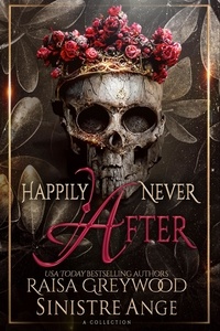  Raisa Greywood et  Sinistre Ange - Happily Never After.