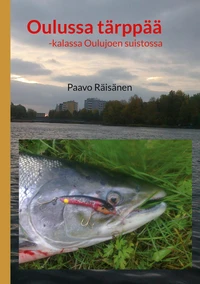 Oulussa tärppää
