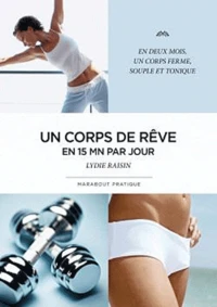 Un corps de rêve en 15 minutes par jour