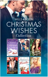 The Mills &amp; Boon Christmas Wishes Collection