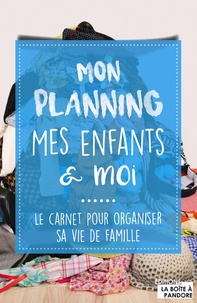 Raïssa Denil - Mon planning, mes enfants et moi.