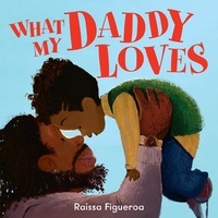 Raissa Figueroa - What My Daddy Loves.