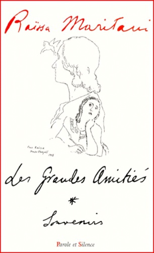 Raïssa Maritain - Les Grandes Amities.