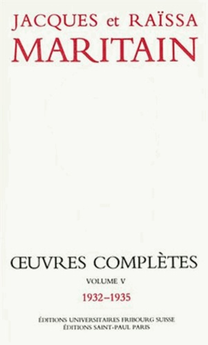 Oeuvres complètes. Volume 5, 1932-1935 de Raïssa Maritain - Livre - Decitre