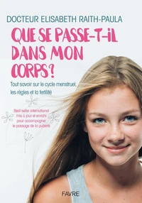 Que se passe-t-il dans mon corps ?