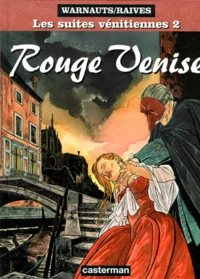 Les Suites Venitiennes Tome 2 : Rouge Venise