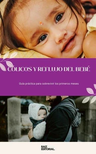 Cólicos y Reflujo del Bebé