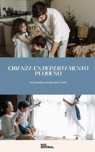 Crianza en Departamento Pequeño