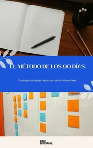 El Método de los 90 Días