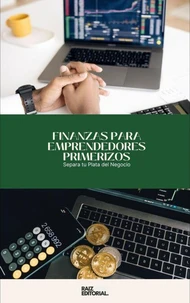 Finanzas para Emprendedores Primerizos