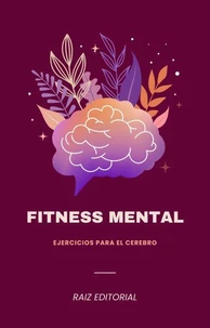 FITNESS MENTAL: EJERCICIOS PARA EL CEREBRO