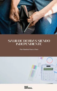Salir de Deudas Siendo Independiente
