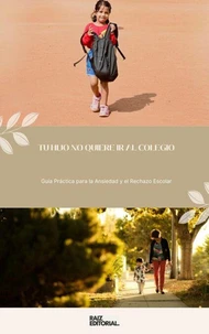 Tu Hijo No Quiere Ir al Colegio