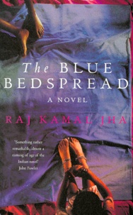 Raj-Kamal Jha - The Blue Bedspread.