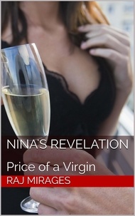  Raj Mirages - Price of a Virgin - Nina's Revelation, #2.