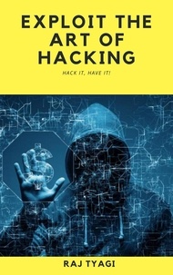  RAJ TYAGI - Exploit the Art of Hacking.