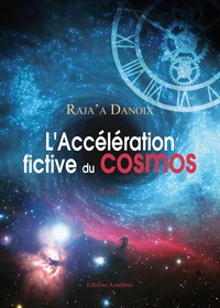 L'accélération fictive du cosmos