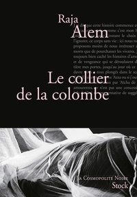 Raja Alem - Le collier de la colombe.